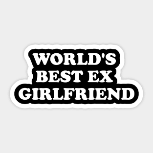 World's Best Ex Girlfriend Sticker